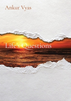 Life's Questions by Vyas, Ankur