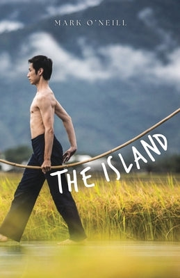 The Island by O'Neill, Mark