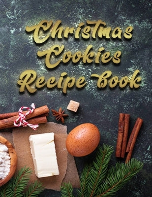 Christmas cookies recipe book: Super Christmas book with 100 pages by Book Press, Coloring