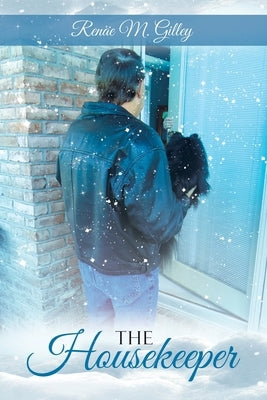 The Housekeeper by Gilley, Renäe M.