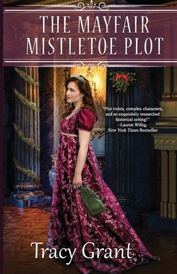The Mayfair Mistletoe Plot by Grant, Tracy