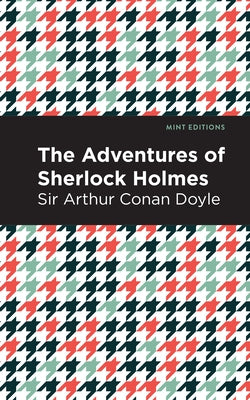 The Adventures of Sherlock Holmes by Doyle, Arthur Conan, Sir