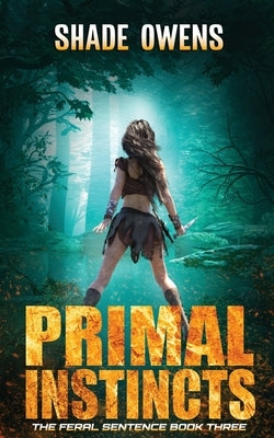 Primal Instincts by Owens, Shade