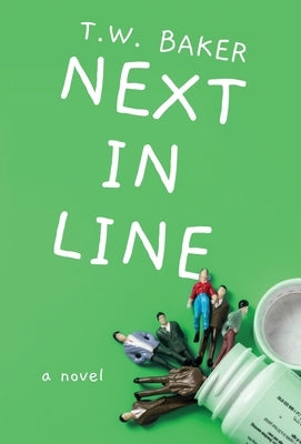 Next in Line by Baker, T. W.