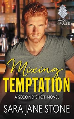 Mixing Temptation by Stone, Sara Jane