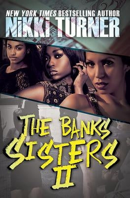 The Banks Sisters 2 by Turner, Nikki
