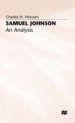Samuel Johnson: An Analysis by Hinnant, Charles H.