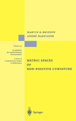 Metric Spaces of Non-Positive Curvature by Bridson, Martin R.