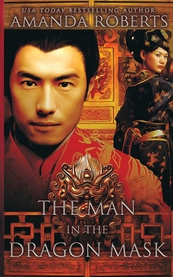 The Man in the Dragon Mask by Roberts, Amanda