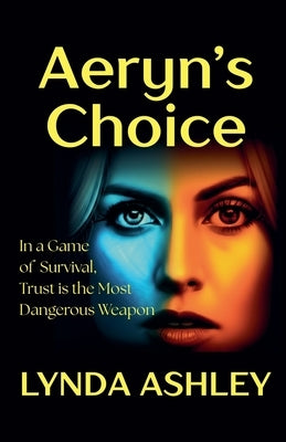 Aeryn's Choice by Ashley, Lynda
