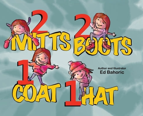 2 Mitts, 2 Boots, 1 Coat, 1 Hat by Bahoric, Ed