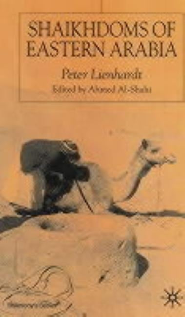 Shaikhdoms of Eastern Arabia by Al-Shahi, A.