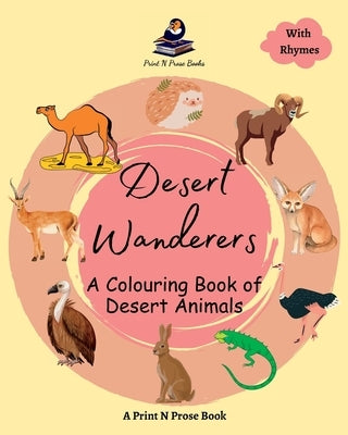 Desert Wanderers: A Colouring Book of Desert Animals by Shukla, Niti