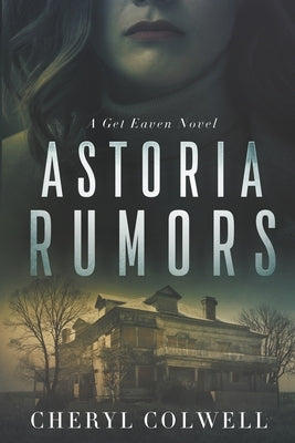 Astoria Rumors by Colwell, Cheryl