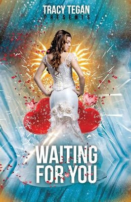 Waiting For You by Tegan, Tracy