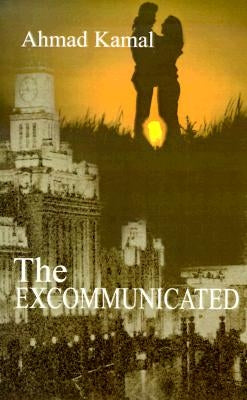 The Excommunicated by Kamal, Ahmad