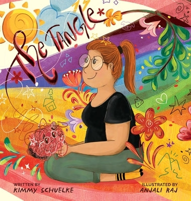 The Tangle: Turning Big Feelings Into Powerful Lessons by Schuelke, Kimmy