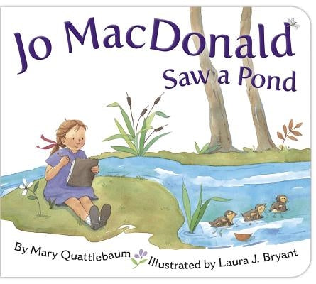 Jo MacDonald Saw a Pond by Quattlebaum, Mary