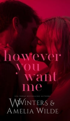 However You Want Me by Winters, W.