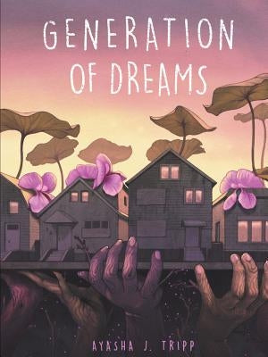 Generation of Dreams by Tripp, Ayasha