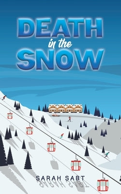 Death in the Snow by Sabt, Sarah