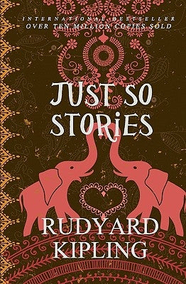 Just So Stories by Kipling, Rudyard
