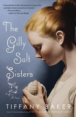The Gilly Salt Sisters by Baker, Tiffany