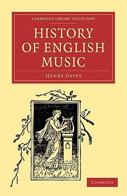 History of English Music by Davey, Henry