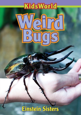 Weird Bugs by Einstein, Emily
