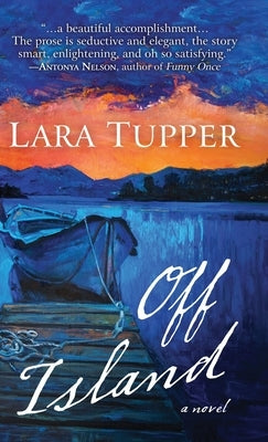 Off Island by Tupper, Lara