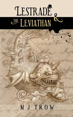 Lestrade and the Leviathan by Trow, M. J.