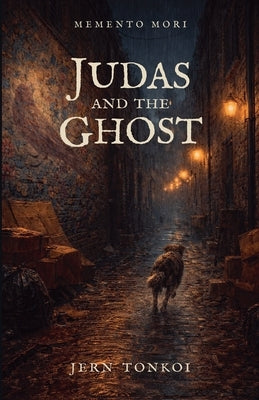 Judas and the Ghost by Tonkoi, Jern