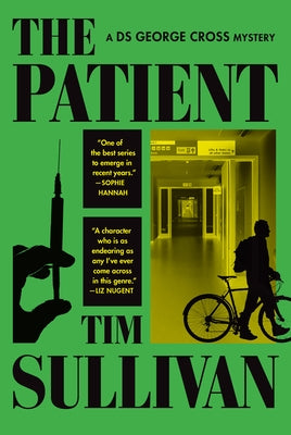 The Patient: A DS George Cross Mystery by Sullivan, Tim