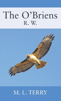 The O'Briens: R.W. by Terry, M. L.