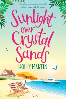 Sunlight over Crystal Sands: Large Print Edition by Martin, Holly