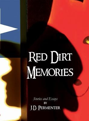 Red Dirt Memories by Permenter, Jerry
