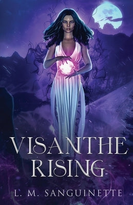 Visanthe Rising by Sanguinette, L. M.