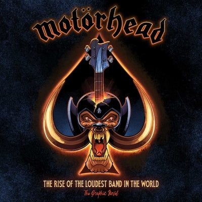 Mot?rhead: The Rise of the Loudest Band in the World by Calcano, David