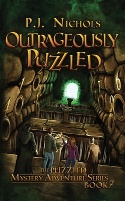 Outrageously Puzzled (The Puzzled Mystery Adventure Series: Book 7) by Nichols, P. J.