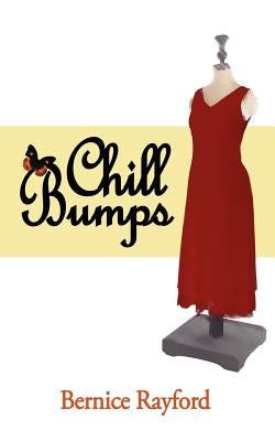 Chill Bumps by Rayford, Bernice