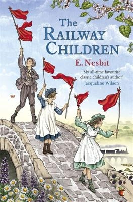 The Railway Children by Nesbit, E.