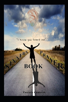 A Sinner's Prayer Book by Cameron, Patricia