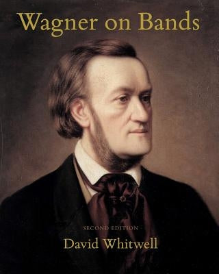 Wagner on Bands by Dabelstein, Craig