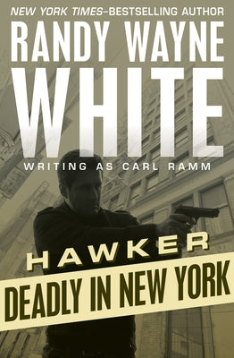 Deadly in New York by White, Randy Wayne