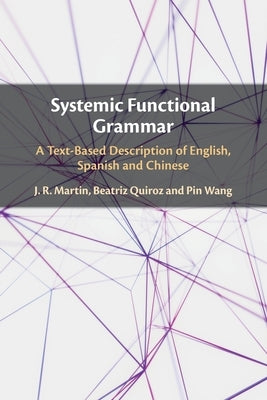 Systemic Functional Grammar by Martin, J. R.