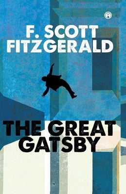 The Great Gatsby by Fitzgerald, F. Scott