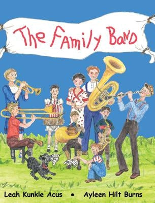 The Family Band by Acus, Leah Kunkle