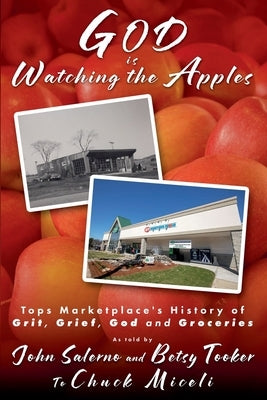 GOD is Watching the Apples by Miceli, Chuck