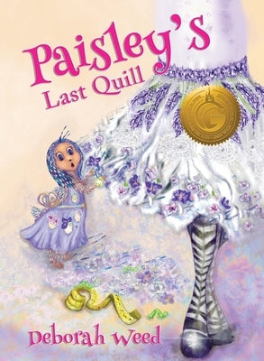 Paisley's Last Quill by Weed, Deborah