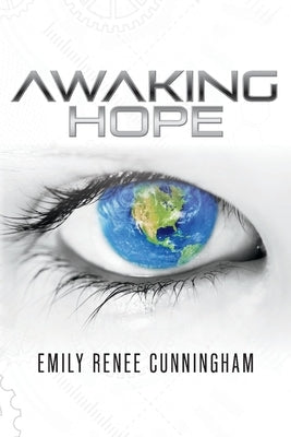 Awaking Hope by Cunningham, Emily Renee
